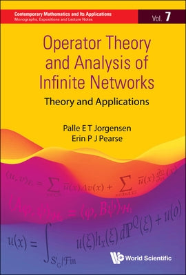 Operator Theory and Analysis of Infinite Networks by Jorgensen, Palle