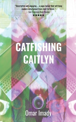 Catfishing Caitlyn by Imady, Omar