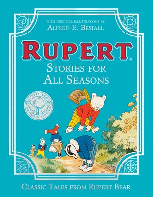 Rupert Stories for All Seasons by Rupert Bear