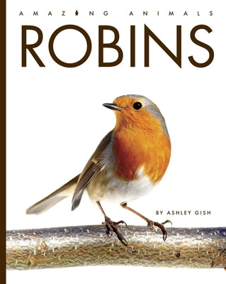 Robins by Gish, Ashley