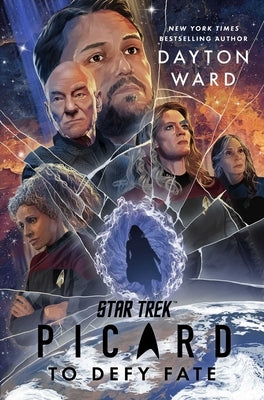 Star Trek: Picard: To Defy Fate by Ward, Dayton
