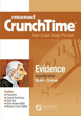 Emanuel Crunchtime for Evidence by Emanuel, Steven L.