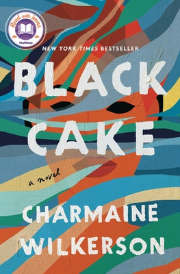 Black Cake: A Read with Jenna Pick by Wilkerson, Charmaine