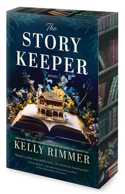 The Story Keeper: A New Novel from the Author of the Things We Cannot Say by Rimmer, Kelly