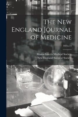 The New England Journal of Medicine; 183 n.14 by Massachusetts Medical Society