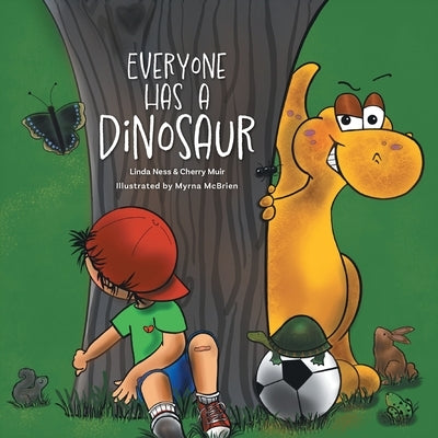 Everyone Has a Dinosaur by Ness, Linda