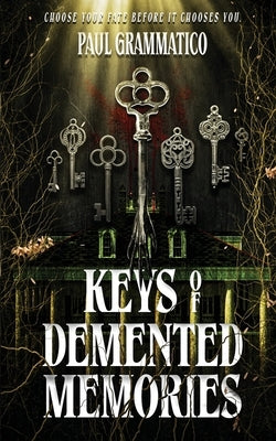 Keys of Demented Memories by Grammatico, Paul