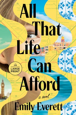 All That Life Can Afford by Everett, Emily