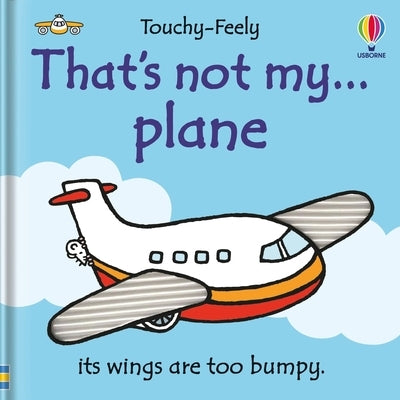 That's Not My Plane. by Watt, Fiona