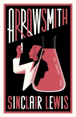 Arrowsmith: New Annotated Edition by Lewis, Sinclair