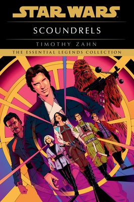 Scoundrels: Star Wars Legends by Zahn, Timothy