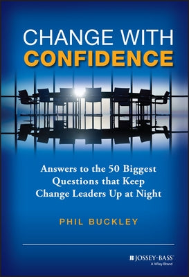 Change with Confidence by Buckley, Phil