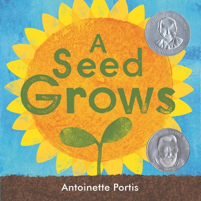 A Seed Grows by Portis, Antoinette