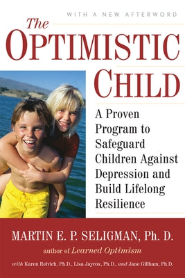 Optimistic Child by Seligman, Martin E. P.