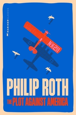 The Plot Against America by Roth, Philip