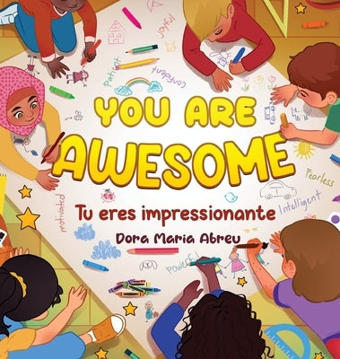 You Are Awesome: Tu eres impressionante by Abreu, Dora Maria
