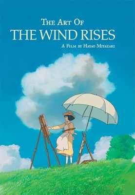 The Art of the Wind Rises by Miyazaki, Hayao