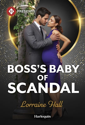 Boss's Baby of Scandal by Hall, Lorraine