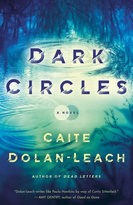 Dark Circles by Dolan-Leach, Caite