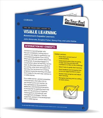 The On-Your-Feet Guide to Visible Learning: Assessment-Capable Learners by Almarode, John T.