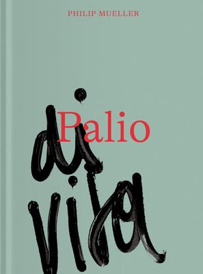 Philip Mueller: Palio Di Vita by Mueller, Philip