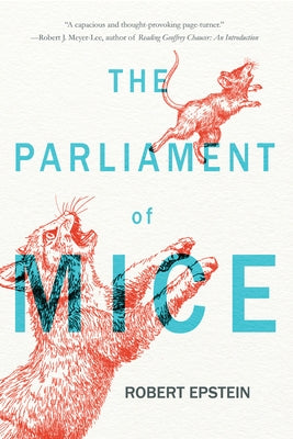 The Parliament of Mice: A Fable by Epstein, Robert