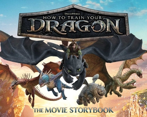 How to Train Your Dragon the Movie Storybook by Cruz, Gloria