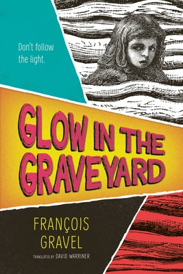 Glow in the Graveyard by Gravel, FranÃ§ois