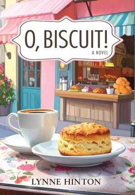 O, Biscuit! by Hinton, Lynne