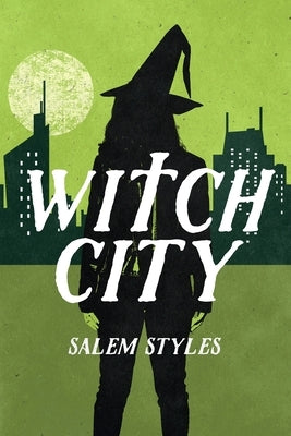 Witch City by Styles, Salem