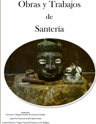Obras y trabajos de Santeria by Velazquez, Josue