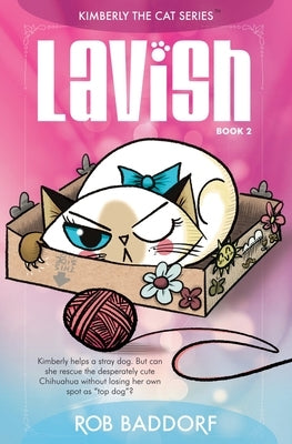 Lavish by Baddorf, Rob