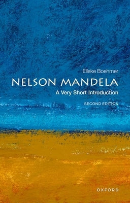 Nelson Mandela: A Very Short Introduction by Boehmer, Elleke