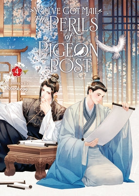You've Got Mail: The Perils of Pigeon Post - Fei GE Jiao You Xu Jin Shen (Novel) Vol. 4 by Blackegg