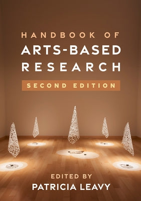 Handbook of Arts-Based Research by Leavy, Patricia