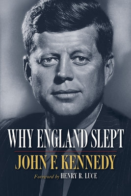 Why England Slept by Kennedy, John F.