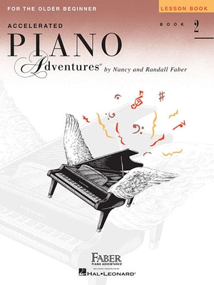 Accelerated Piano Adventures for the Older Beginner - Lesson Book 2 by Faber, Nancy