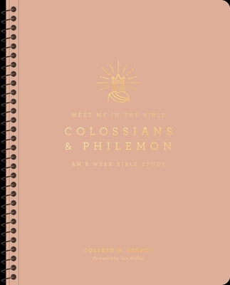 Colossians and Philemon: An 8-Week Bible Study by Searcy, Colleen D.