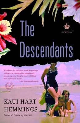 The Descendants by Hemmings, Kaui Hart