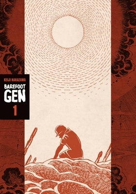 Barefoot Gen 1 by Nakazawa, Keiji
