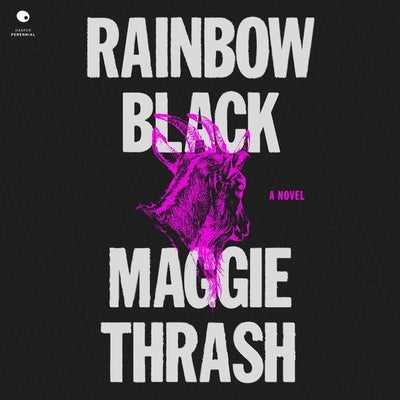 Rainbow Black by Thrash, Maggie