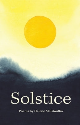 Solstice by McGlauflin, Helene