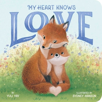 My Heart Knows Love by Yav, Yuli