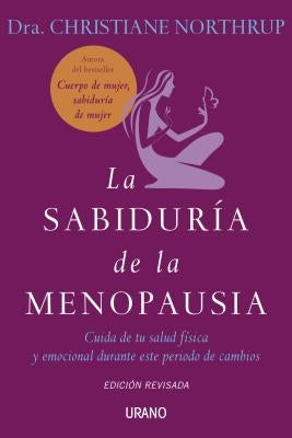 Sabiduria de la Menopausia, La -V2* by Northrup, Christiane