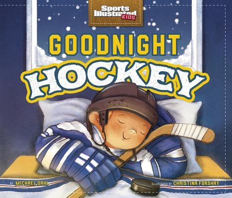 Goodnight Hockey by Dahl, Michael