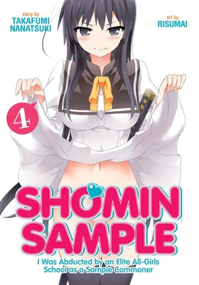 I Was Abducted by an Elite All-Girls School as a Sample Commoner, Volume 4 by Takafumi, Nanatsuki