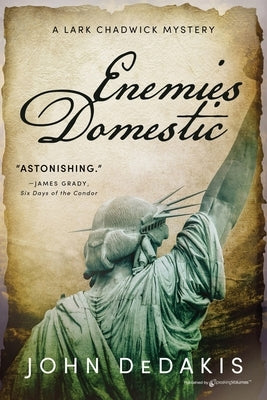 Enemies Domestic by Dedakis, John