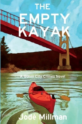 The Empty Kayak: A Queen City Crimes Mystery by Millman, Jod&#195;&#169;