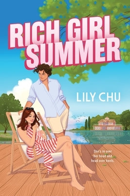 Rich Girl Summer by Chu, Lily