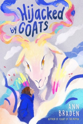 Hijacked by Goats by Braden, Ann
